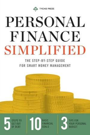 Personal Finance Simplified de Tycho Press