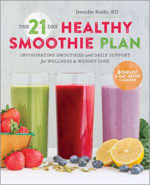 The 21-Day Healthy Smoothie Plan de Sonoma Press