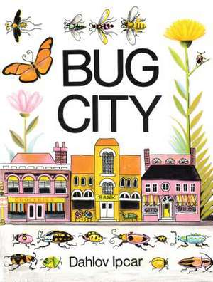 Bug City de Dahlov Ipcar