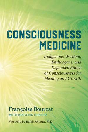 Consciousness Medicine de Françoise Bourzat