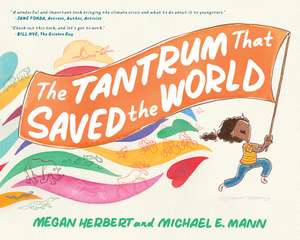 The Tantrum That Saved the World de Megan Herbert