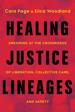 Healing Justice Lineages de Cara Page