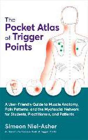 The Pocket Atlas of Trigger Points de Simeon Niel-Asher