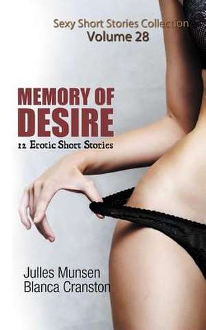 Memory of Desire de Julles Munsen