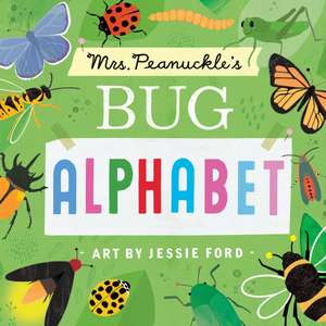 Mrs. Peanuckle's Bug Alphabet de Peanuckle, Mrs