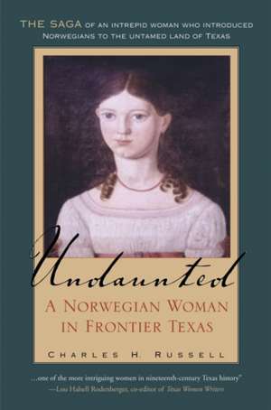 Undaunted de Charles H. Russell