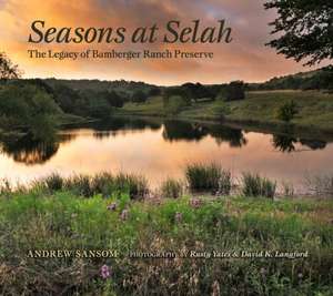 Seasons at Selah de Andrew Sansom