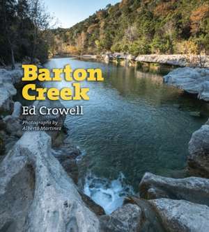 Barton Creek de Ed Crowell