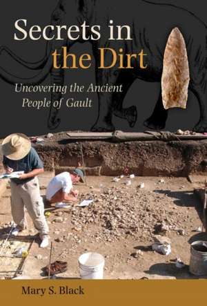 Secrets in the Dirt de Mary S Black