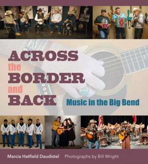 Across the Border and Back de Marcia Hatfield Daudistel