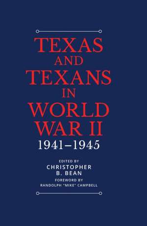 Texans in World War II de Stephen M. Sloan