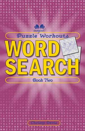 Puzzle Workouts: Word Search (Book Two) de Christy Davis