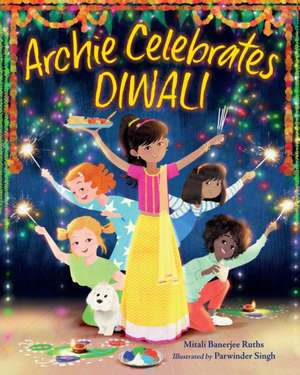 Archie Celebrates Diwali de Mitali Banerjee Ruths