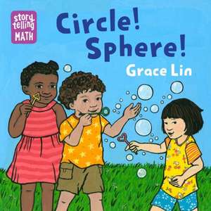 Circle! Sphere! de Grace Lin