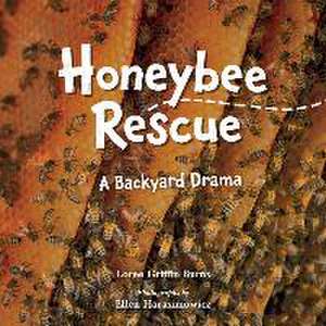 Honeybee Rescue de Ellen Harasimowicz