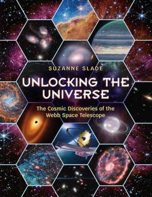 Unlocking the Universe de Suzanne Slade