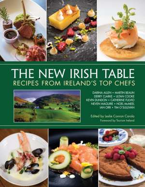 The New Irish Table: Recipes from Ireland's Top Chefs de Neven Maguire