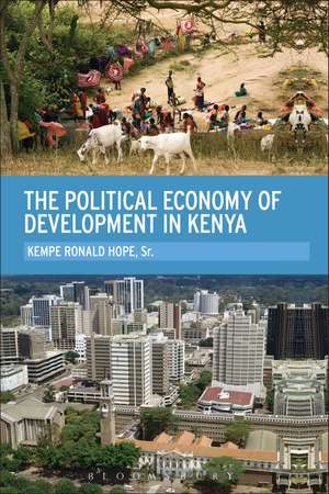 The Political Economy of Development in Kenya de Dr. Kempe Ronald Hope, Sr.