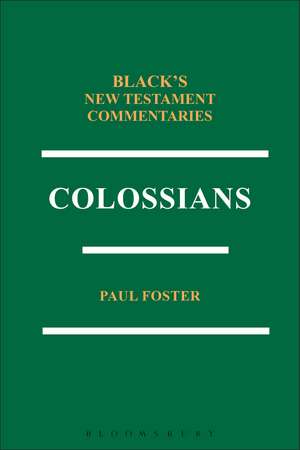 Colossians BNTC de Paul Foster