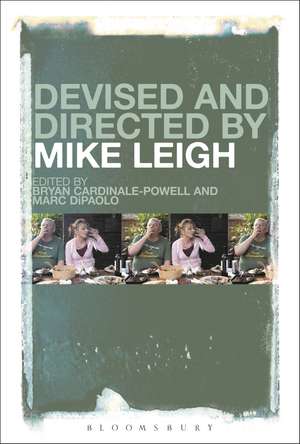 Devised and Directed by Mike Leigh de Bryan Cardinale-Powell