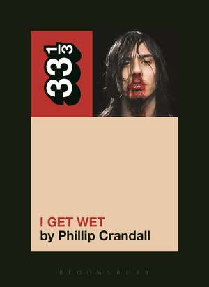 Andrew W.K.'s I Get Wet de Phillip Crandall