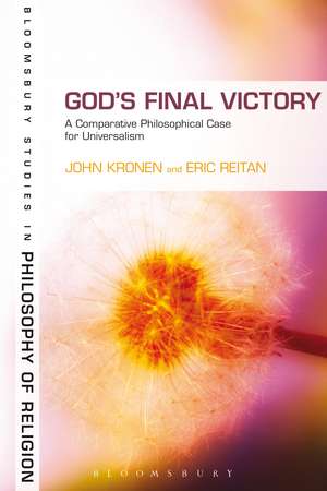 God's Final Victory: A Comparative Philosophical Case for Universalism de Professor John Kronen