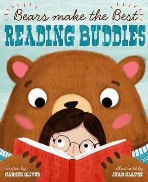 Bears Make the Best Reading Buddies de Carmen Oliver