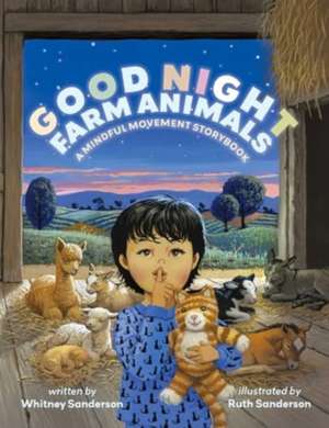 Good Night, Farm Animals: A Mindful Movement Storybook de Whitney Sanderson