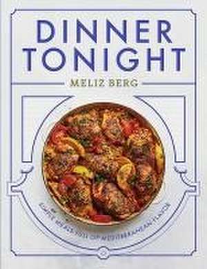 Dinner Tonight de Meliz Berg