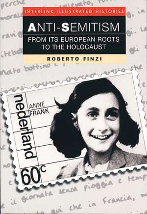 Anti-Semitism (Interlink Illustrated Histories) de Roberto Finzi