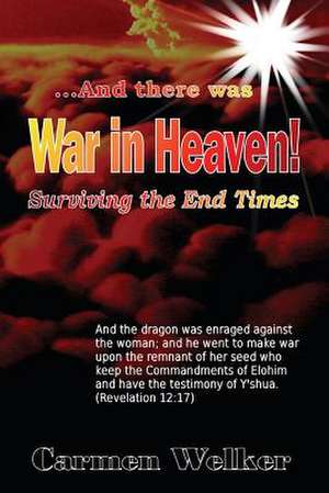 War in Heaven! de Carmen Welker