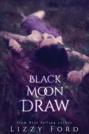 Black Moon Draw de Lizzy Ford