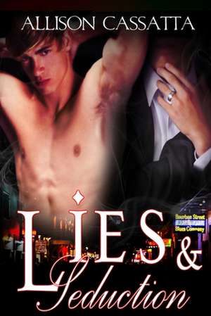 Lies & Seduction de Allison Cassatta