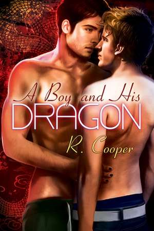 A Boy and His Dragon de R. Cooper