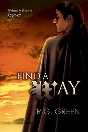 Find a Way de R. G. Green