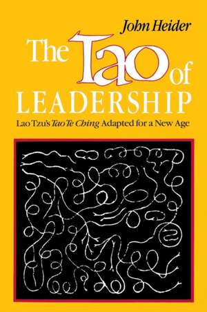 The Tao of Leadership, 2nd Edition de John Heider