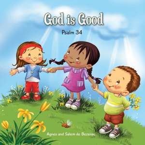 God is Good de Agnes De Bezenac