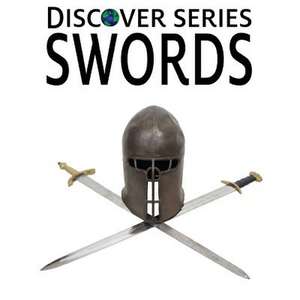 Swords: Discover Series Picture Book for Children de Xist Publishing