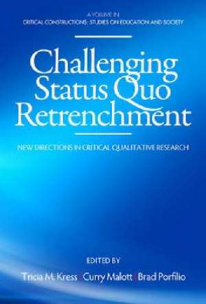 Challenging Status Quo Retrenchment de Tricia M. Kress