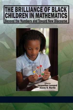 The Brilliance of Black Children in Mathematics de Jacqueline Leonard