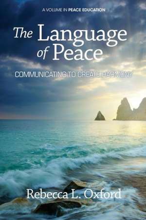 The Language of Peace de Rebecca L. Oxford