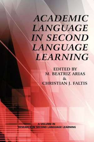 Academic Language in Second Language Learning de M. Beatriz Arias