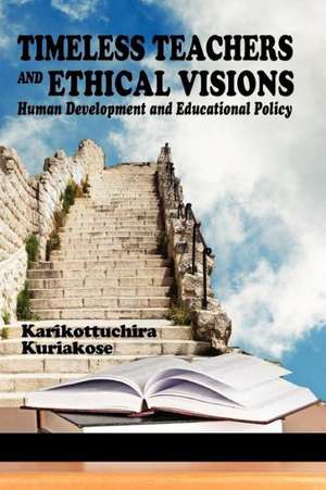 Timeless Teachers and Ethical Visions de K. K. Kuriakose