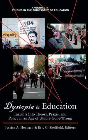 Dystopia and Education de Jessica Alexa Heybach