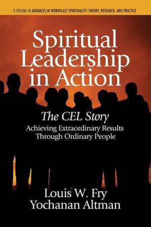 Spiritual Leadership in Action de Louis W. Fry