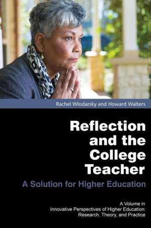 Reflection and the College Teacher de Rachel Wlodarsky