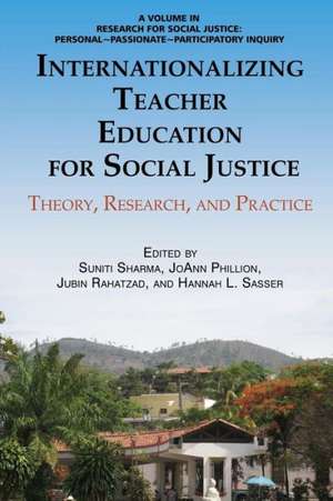 Internationalizing Teacher Education for Social Justice de Joann Phillion