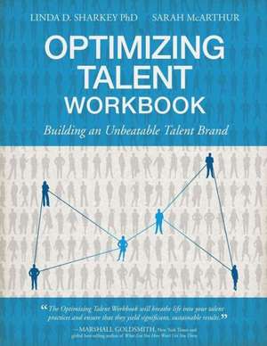 Optimizing Talent Workbook de Linda D. Sharkey