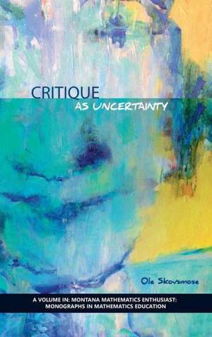 Critique as Uncertainty (Hc) de Ole Skovsmose