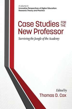 Case Studies for the New Professor de Thomas D. Cox